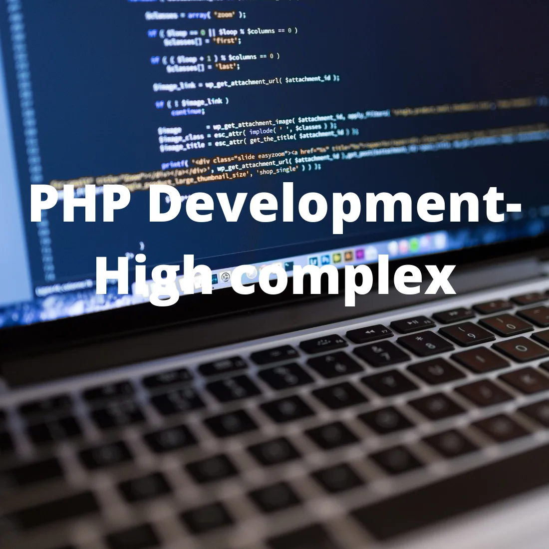PHP Development (High complex)